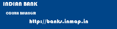INDIAN BANK  ODISHA BALANGIR    banks information 